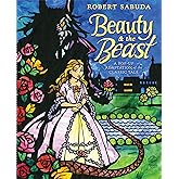Beauty & the Beast: A Pop-up Book of the Classic Fairy Tale