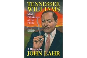 Tennessee Williams: Mad Pilgrimage of the Flesh