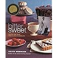 Bittersweet: Recipes and Tales from a Life in Chocolate