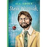 All About Steve Wozniak