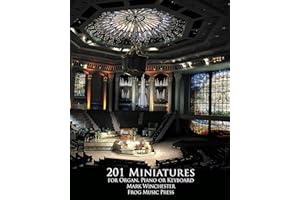 201 Hymn Tune Prelude Miniatures: For Organ, Piano Or Keyboard