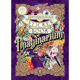 The Antiquarian Sticker Book: Imaginarium: Over 1,000 Exquisite & Enchanting Stickers