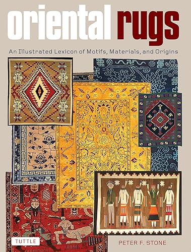 Download Oriental Rugs: An Illustrated Lexicon of Motifs, Materials, and Origins PDF