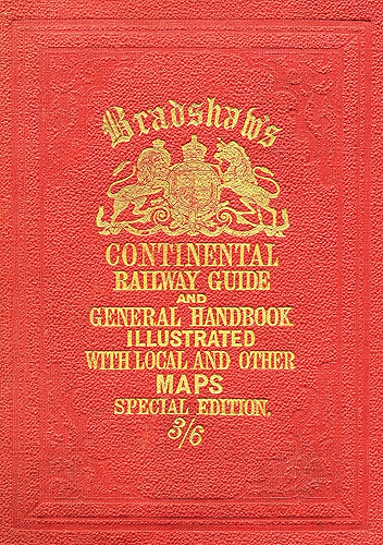 Download Bradshaw’s Continental Railway Guide (full edition) (Old House) (English Edition) PDF