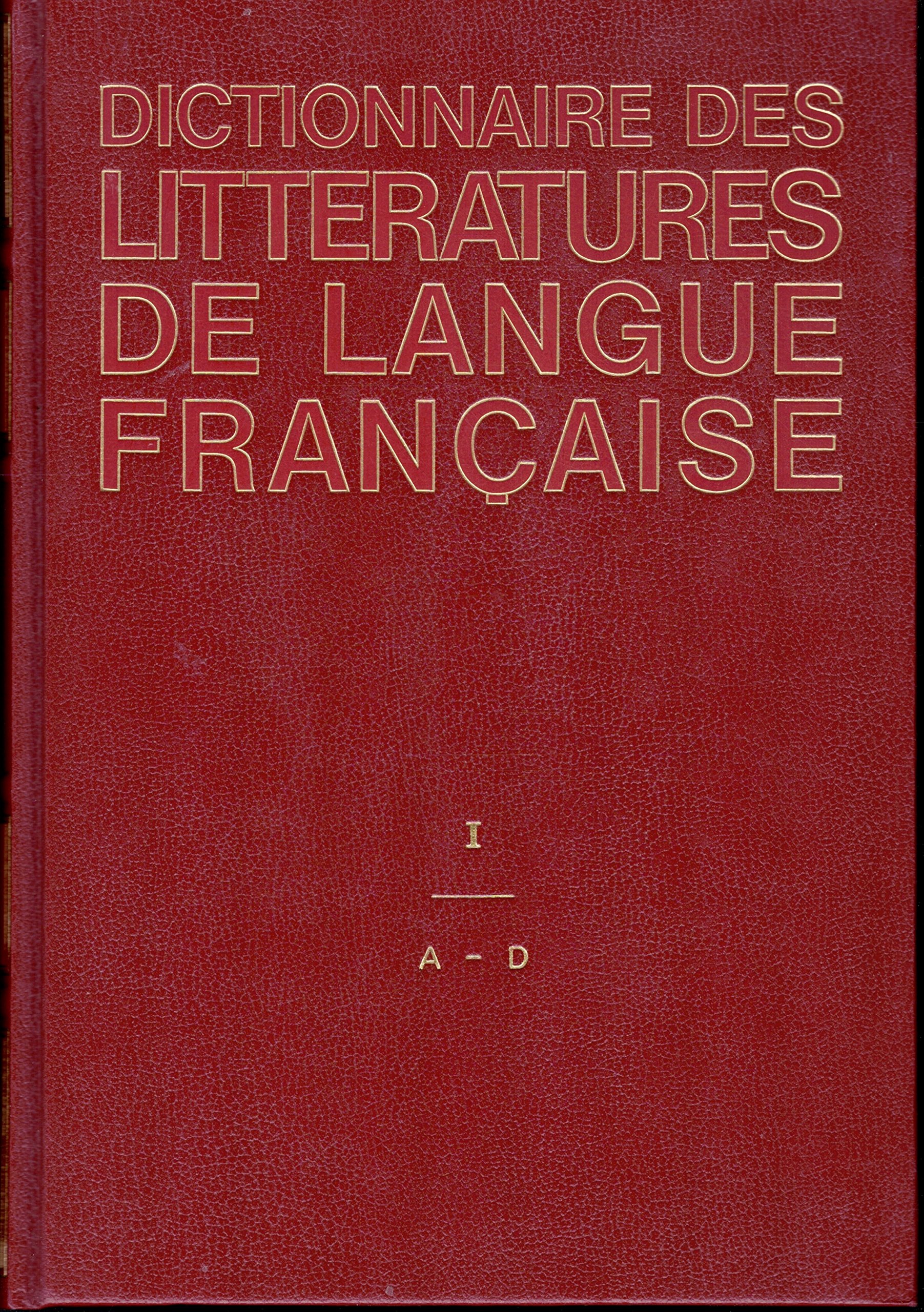 couverture de : Dictionnaire des litt&eacute;ratures de langue fran&ccedil;aise. IV