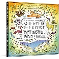 The Wondrous Workings of Science and Nature Coloring Book: 40 Line ...