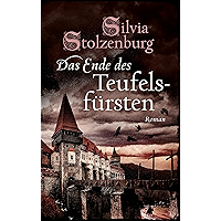 Das Ende des Teufelsfürsten: Historischer Roman (EDITION AGLAIA / Historische Romane) (German Edition) book cover