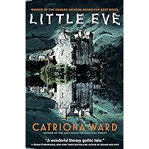 Amazon.com: Little Eve: 9781250812650: Ward, Catriona: Books