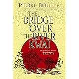 The Bridge Over the River Kwai: A Novel