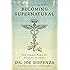 Becoming Supernatural: How Common People are Doing the Uncommon