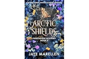 Arctic Shields: A Reverse Harem Shifter Academy Romance (Frosthaven Academy Book 2)