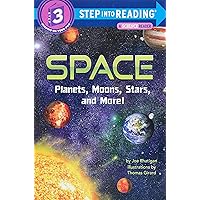 Space: Planets, Moons, Stars, and More! (Step into Reading)