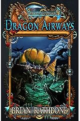 Dragon Airways: A Humorous Young Adult Fantasy Adventure with Dragons (World of Godsland Epic Fantasy Series) Kindle Edition
