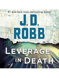 Leverage in Death: In Death Series, Book 47