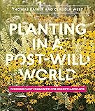 Planting in a Post-Wild World