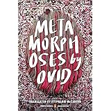 Metamorphoses: (Penguin Classics Deluxe Edition)