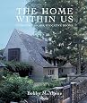 The Home Within Us Romantic Houses Evocative Rooms