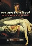 Monsters from the Id: The Rise of Horror in Fiction and Film