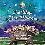 The Way to the Manger: A Family Advent Devotional