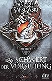 Das Schwert der Vorsehung: Vorgeschichte 3 zur Hexer-Saga (Die Vorgeschichte zur Hexer-Saga)