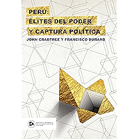 Perú: élites del poder y captura política (Spanish Edition) book cover