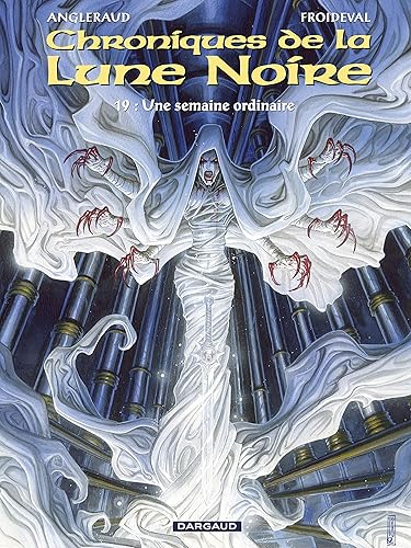 Download Les Chroniques de la Lune Noire  - tome 19 - semaine ordinaire (Une) PDF