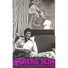 Iceberg Slim: Lost Interviews with the Pimp