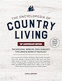 The Encyclopedia of Country Living, 50th Anniversary Edition: The Original Manual for Living off the Land & Doing It…