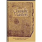 Chasidic Masters: History, Biography, Thought