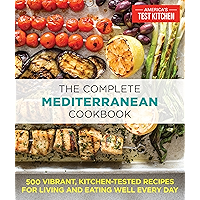 The Complete Mediterranean Cookbook: 500 Vibrant, Kitchen-Tested Recipes for Living and Eating Well Every Day (The… book cover The Complete Mediterranean Cookbook: 500 Vibrant, Kitchen-Tested Recipes for Living and Eating Well Every Day (The… book cover
