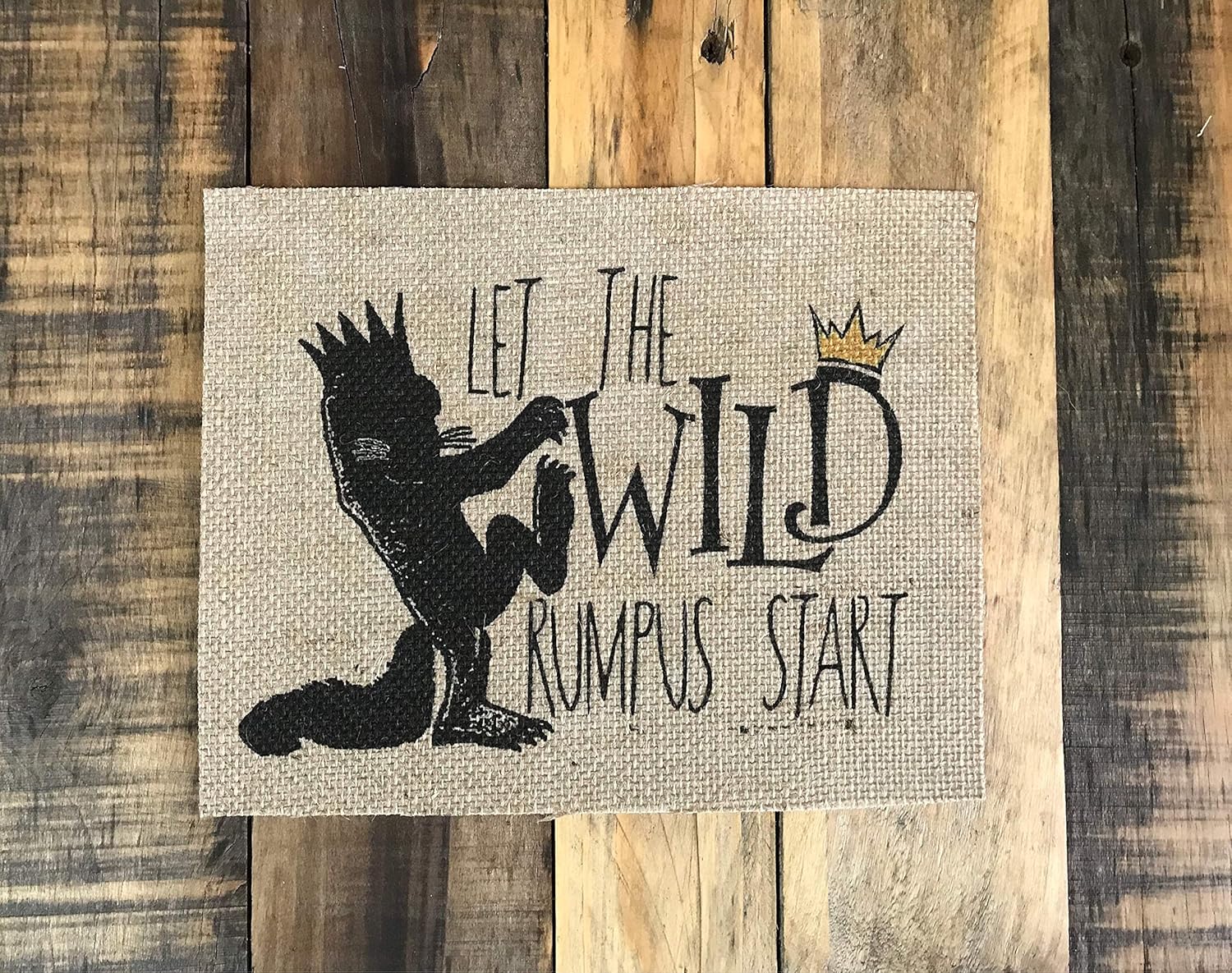Amazon Com Burlap Where The Wild Things Are Let The Wild Rumpus Start Nursery Art Decor Baby Shower Nursery Quotes Storybook Children Print Sign Handmade