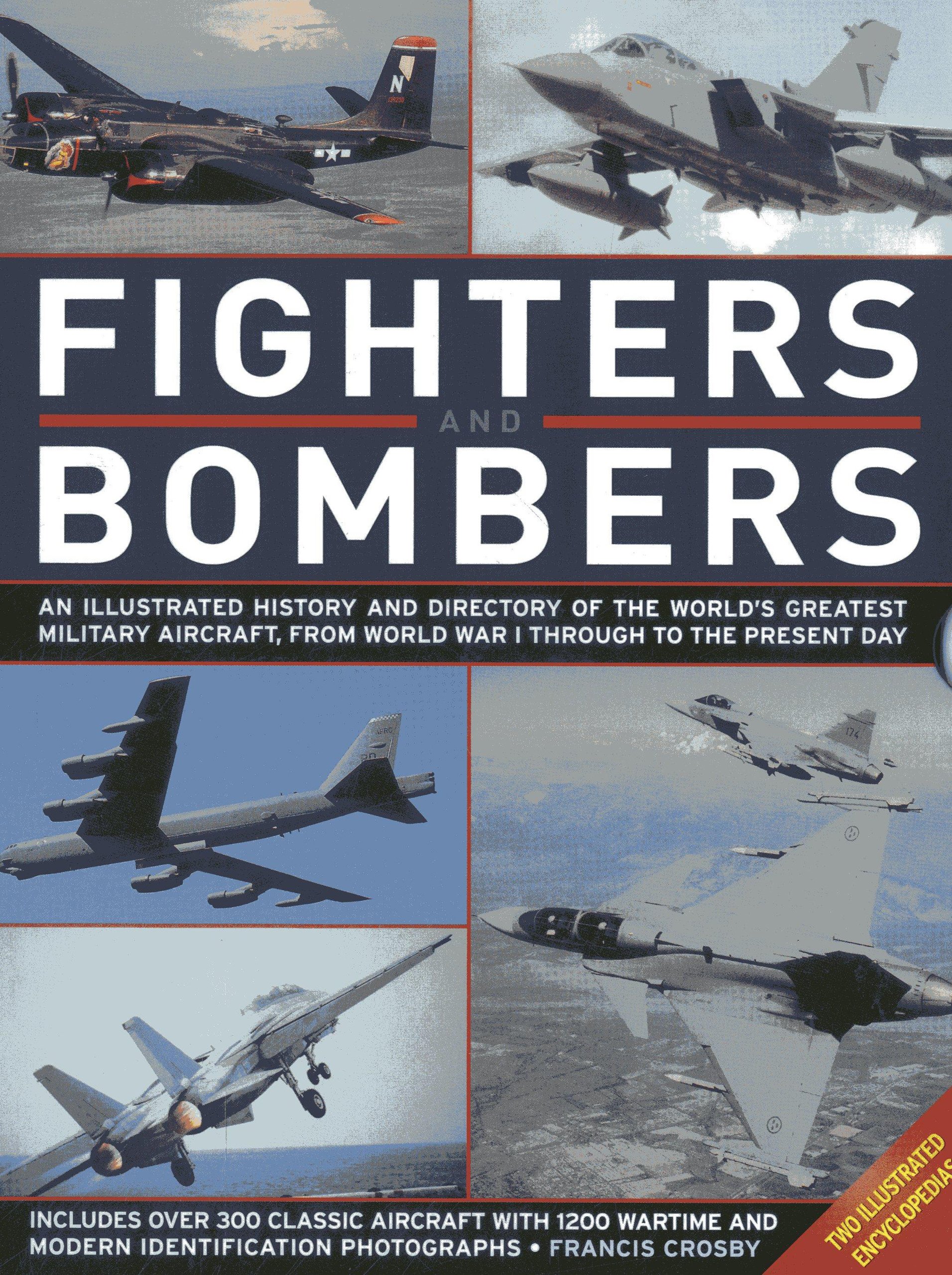 Fighters And Bombers Two Illustrated Encyclopedias A - 