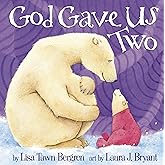 God Gave Us Two
