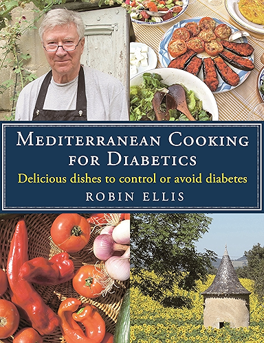 Download Mediterranean Cooking for Diabetics: Delicious Dishes to Control or Avoid Diabetes (English Edition) PDF