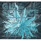 GIS for Science, Volume 1: Applying Mapping and Spatial Analytics
