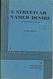 A Streetcar Named Desire: Acting Edition