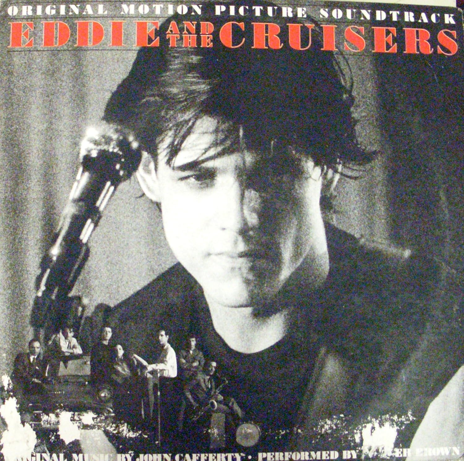  Eddie And The Cruisers (Original Motion Picture