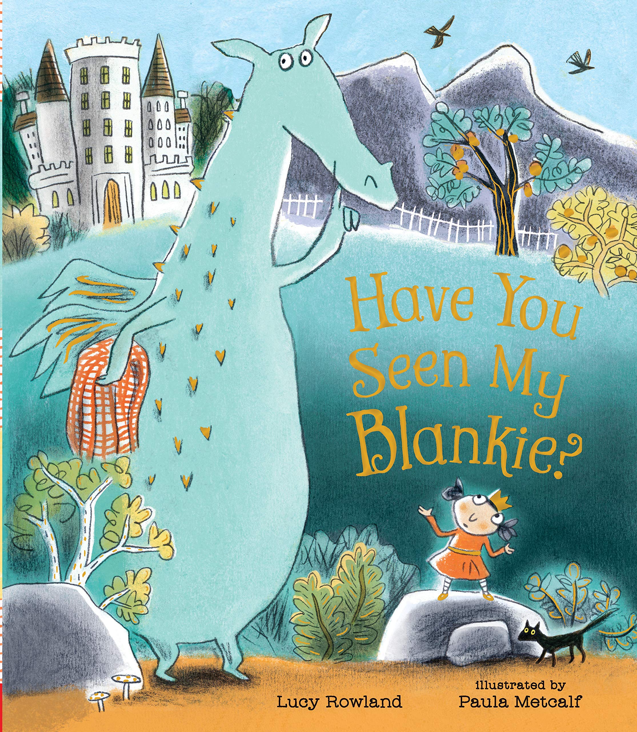 Have You Seen My Blankie Rowland Lucy Metcalf Paula 9781536208191 Amazon Com Books