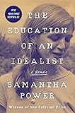 The Education of an Idealist: A Memoir