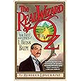 The Real Wizard of Oz: The Life and Times of L. Frank Baum