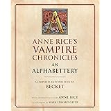 Anne Rice's Vampire Chronicles An Alphabettery