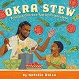 Okra Stew: A Gullah Geechee Family Celebration: Daise, Natalie, Daise ...