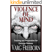 Violence of Mind: Training and Preparation for Extreme Violence