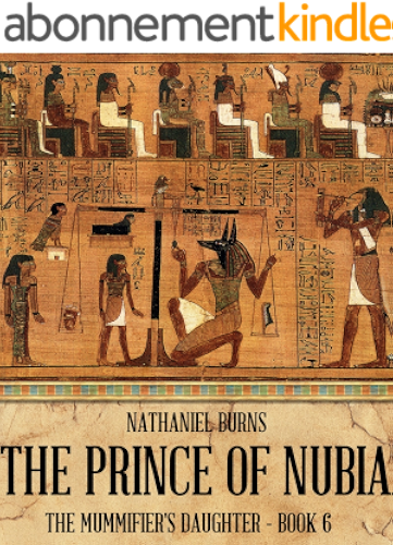 Download The Prince of Nubia (The Mummifier's Daughter Series Book 6) (English Edition) PDF