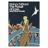 The Pursuit of Love: With Love in a Cold Climate and The Blessing (Penguin Modern Classics)