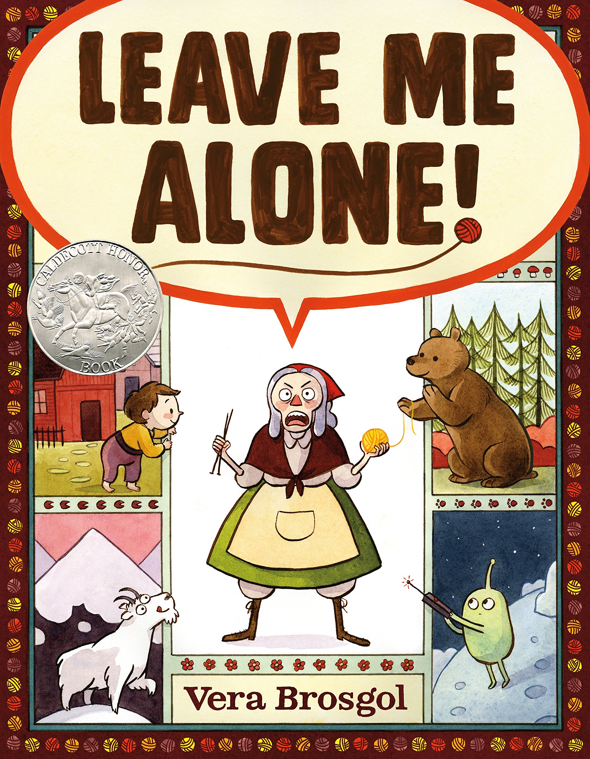 Leave Me Alone!: (Caldecott Honor Book) Leave Me Alone!: (Caldecott Honor Book) Hardcover Kindle