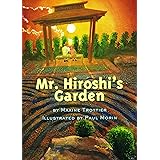 Mr. Hiroshi's Garden