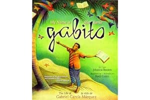 My Name is Gabito / Me llamo Gabito: The Life of Gabriel Garcia Marquez