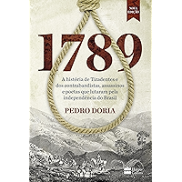 1789: A história de Tiradentes, contrabandistas, assassinos e poetas que sonharam a Independência do Brasil (Portuguese… book cover