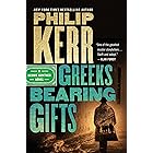 Greeks Bearing Gifts (A Bernie Gunther Novel Book 13)